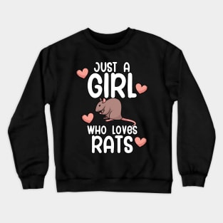 Just a girl who loves Rats Crewneck Sweatshirt